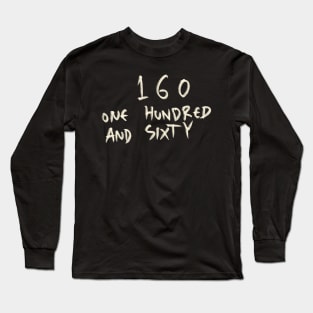 160 Long Sleeve T-Shirt